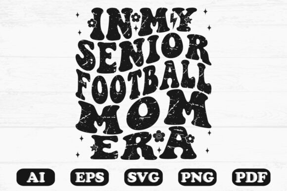 Download In My Senior Football Mom Era Svg T-shir - Era Collection
