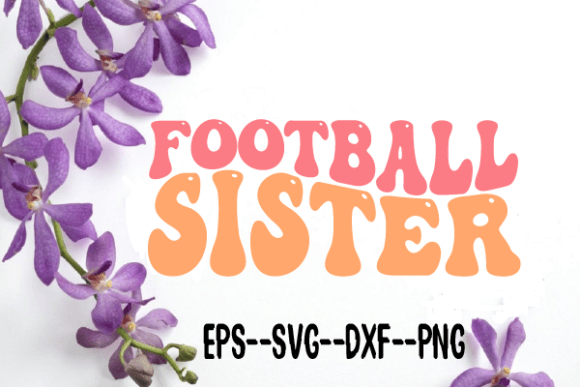 Download Football Sister Retro Wavy Svg - Premium Resources