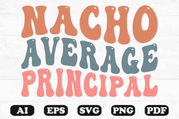 Download Nacho Average Principal Retro Wavy Design - Era Collection
