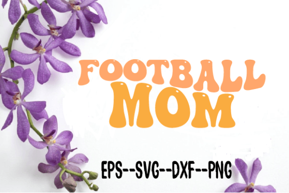 Download Football Mom Retro Wavy Svg - Premium Resources