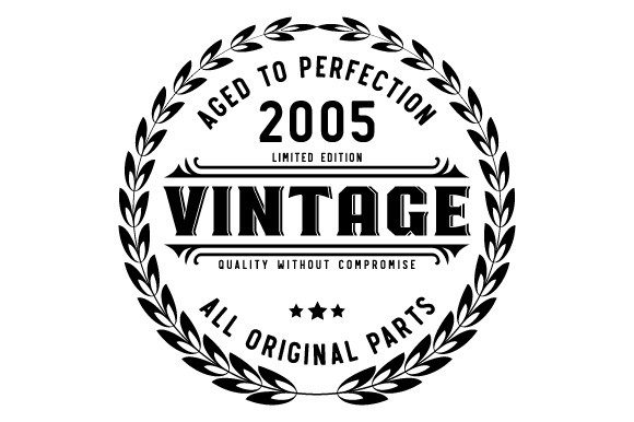 Download Vintage 2005 Aged to Perfection SVG EPS - 2005 Collection
